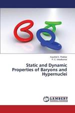 Static and Dynamic Properties of Baryons and Hypernuclei