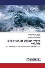 Prediction of Design Wave Heights