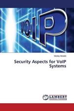 Security Aspects for VoIP Systems