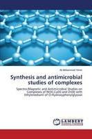 Synthesis and antimicrobial studies of complexes