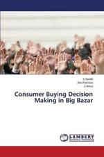 Consumer Buying Decision Making in Big Bazar