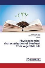 Physicochemical characterization of biodiesel from vegetable oils