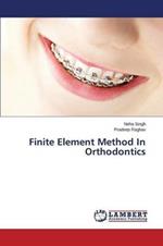 Finite Element Method In Orthodontics