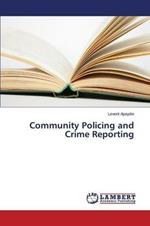 Community Policing and Crime Reporting