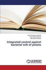 Integrated control against bacterial wilt of potato