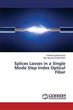 Splices Losses in a Single Mode Step Index Optical Fiber