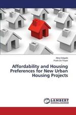 Affordability and Housing Preferences for New Urban Housing Projects