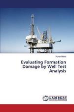 Evaluating Formation Damage by Well Test Analysis