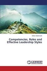 Competencies, Roles and Effective Leadership Styles