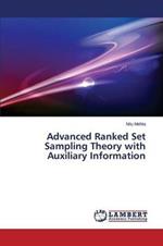 Advanced Ranked Set Sampling Theory with Auxiliary Information