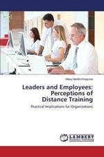 Leaders and Employees: Perceptions of Distance Training