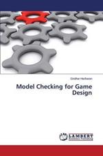 Model Checking for Game Design