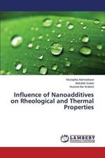 Influence of Nanoadditives on Rheological and Thermal Properties