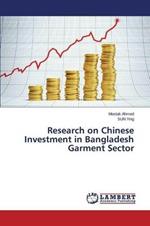 Research on Chinese Investment in Bangladesh Garment Sector