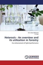 Heterosis - An overview and its utilization in forestry