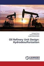 Oil Refinery Unit Design: Hydrodesulfurization