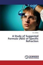 A Study of Suggested Formula (ADJ) of Specific Refraction