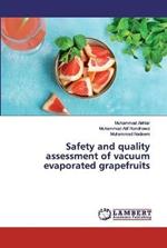 Safety and quality assessment of vacuum evaporated grapefruits