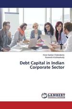 Debt Capital in Indian Corporate Sector