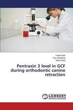 Pentraxin 3 level in GCF during orthodontic canine retraction