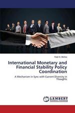 International Monetary and Financial Stability Policy Coordination