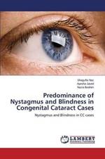 Predominance of Nystagmus and Blindness in Congenital Cataract Cases