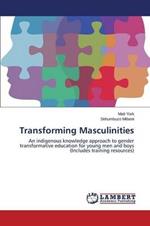 Transforming Masculinities