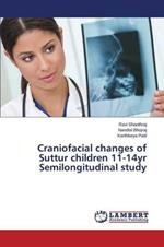 Craniofacial changes of Suttur children 11-14yr Semilongitudinal study