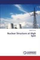 Nuclear Structure at High Spin