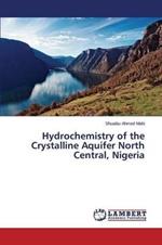 Hydrochemistry of the Crystalline Aquifer North Central, Nigeria