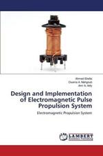 Design and Implementation of Electromagnetic Pulse Propulsion System