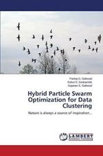 Hybrid Particle Swarm Optimization for Data Clustering