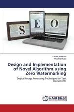 Design and Implementation of Novel Algorithm using Zero Watermarking