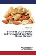 Screening Of Groundnut Cultivars Against Odontoter Obesus (Rambur)