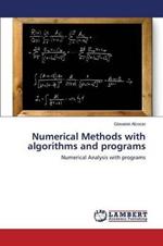 Numerical Methods with algorithms and programs