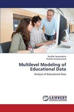 Multilevel Modeling of Educational Data