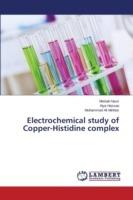 Electrochemical study of Copper-Histidine complex