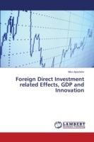 Foreign Direct Investment related Effects, GDP and Innovation