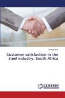 Customer satisfaction in the steel industry, South Africa