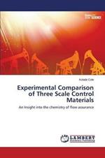 Experimental Comparison of Three Scale Control Materials