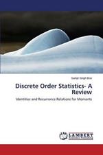 Discrete Order Statistics- A Review