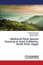 Medicinal Plant Species Growing in Saint Catherine, South Sinai, Egypt