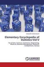 Elementary Encyclopedia of Statistics-Vol-V