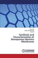 Synthesis and Characterization of Nanoporous Alumina Membranes