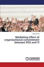 Mediating effect of organizational commitment between POS and TI