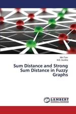 Sum Distance and Strong Sum Distance in Fuzzy Graphs