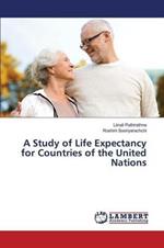 A Study of Life Expectancy for Countries of the United Nations