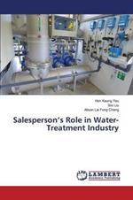 Salesperson's Role in Water-Treatment Industry