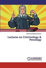 Lectures on Criminology & Penology