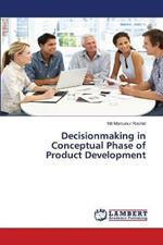 Decisionmaking in Conceptual Phase of Product Development